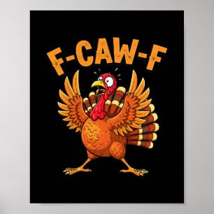 Affiche Citation drôle de dinde de Thanksgiving F-caw-f ef