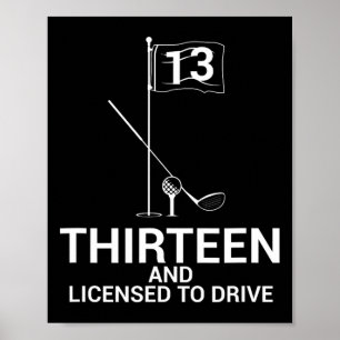 Affiche Citation drôle de golf Adolescent golfeur 13e anni