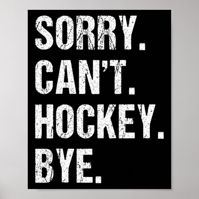 Affiche Citation drôle de hockey Désolé, je ne peux pas jo (Devant)
