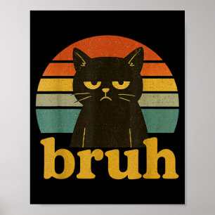 Affiche Citation drôle de mème Bruh Chat Rétro