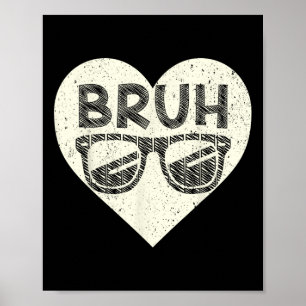 Affiche Citation drôle de mème Bruh salutation frère adole