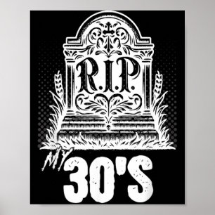 Affiche Citation drôle de pierre tombale pour mes 30 ans a