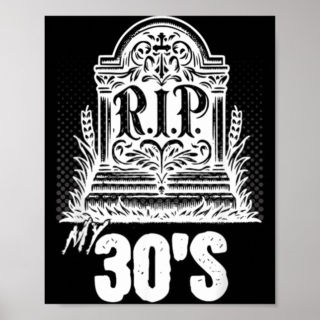 Affiche Citation drôle de pierre tombale pour mes 30 ans a (Devant)