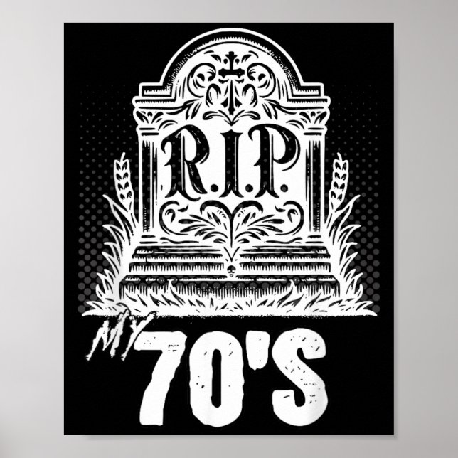 Affiche Citation drôle de pierre tombale Rip 70 ans Annive (Devant)