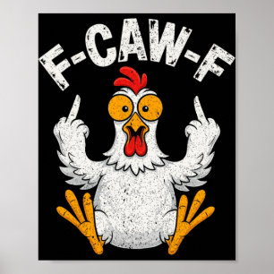 Affiche Citation drôle de poulet F-caw-f Coq drôle 