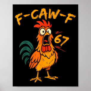 Affiche Citation drôle de poulet F-caw-f Coq Six Sept