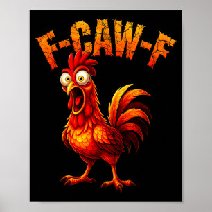 Affiche Citation drôle de poulet F-caw-f humour de coq