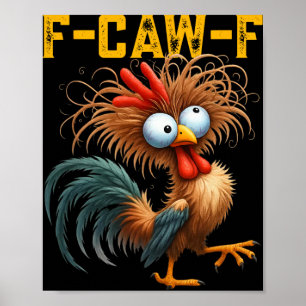 Affiche Citation drôle de poulet F-caw-f Humour de coq Mem