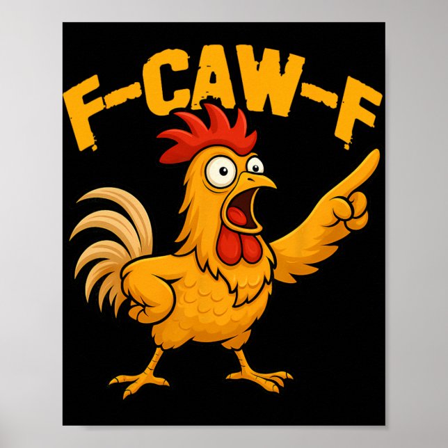Affiche Citation drôle de poulet F-caw-f Humour de poulet  (Devant)
