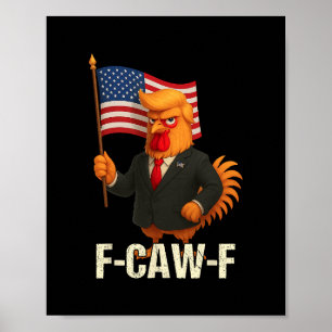 Affiche Citation drôle de poulet humour Coq Meme Anti-trum