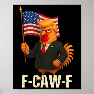 Affiche Citation drôle de poulet humour Coq Meme Anti-trum