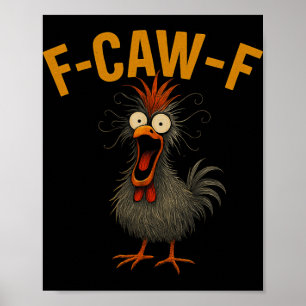 Affiche Citation drôle de poulet humour F-caw-f Blague de