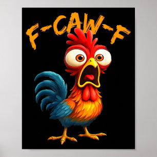 Affiche Citation drôle de poulet humour F-caw-f Coq Meme F