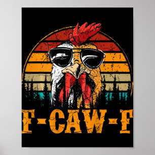 Affiche Citation drôle de poulet humour F-caw-f (sur