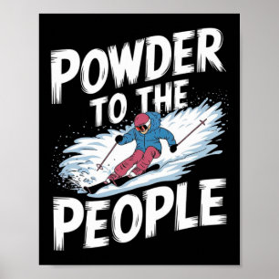 Affiche Citation drôle de skieur Freerider - Poudre À La