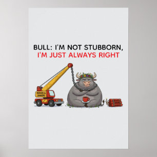 Affiche Citation drôle de taureau têtu - Humour Je suis to
