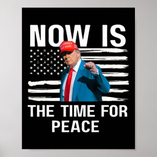 Affiche Citation drôle de Trump Maintenant c'est le moment