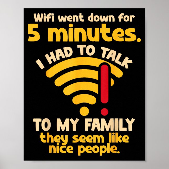 Affiche Citation drôle de Wifi en panne Ordinateur Nerd po (Devant)