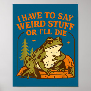 Affiche Citation drôle d'humour de grenouille Il faut que 