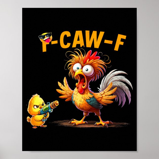 Affiche Citation drôle d'humour de poulet Coq Meme Caw F P (Devant)