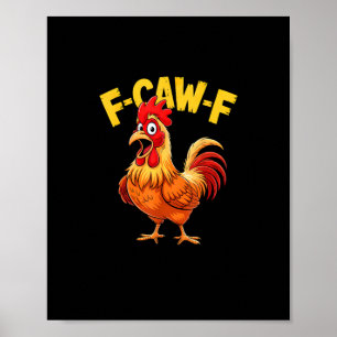 Affiche Citation drôle d'humour F-Caw-F coq mème Amour de