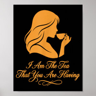 Affiche Citation drôle femmes élégantes suis le thé que so