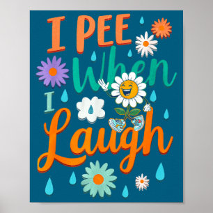 Affiche Citation drôle Je fais pipi quand je ris Fleur Pun