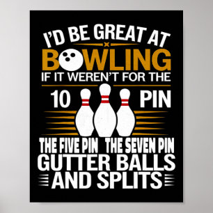 Affiche Citation drôle Je serais super au bowling si sept