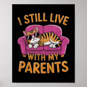 Affiche Citation Drôle Je Vis Toujours Avec Mes Parents Dr