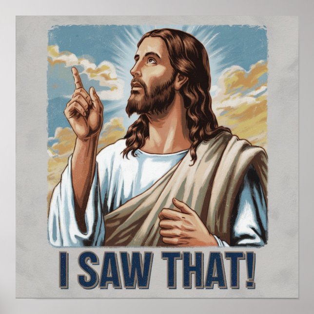 Affiche Citation drôle Jésus Meme J'ai vu ça Christian (Devant)