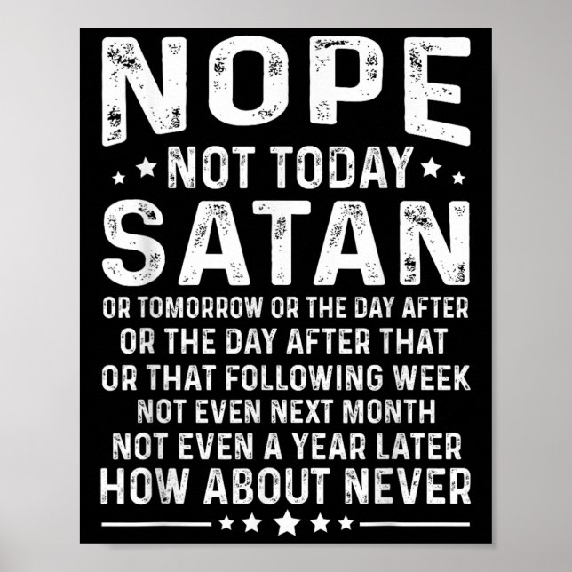 Affiche Citation drôle Non pas aujourd'hui Satan Jamais Gr (Devant)