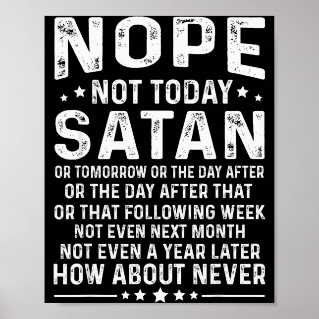 Affiche Citation drôle Non pas aujourd'hui Satan Jamais Gr (Devant)