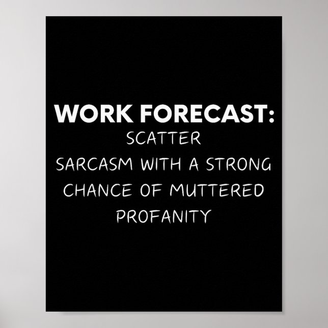 Affiche Citation drôle Prévision de travail Sarcasme Blagu (Devant)