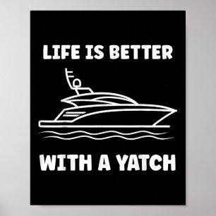 Affiche Citation drôle simple La vie en yacht est meilleur
