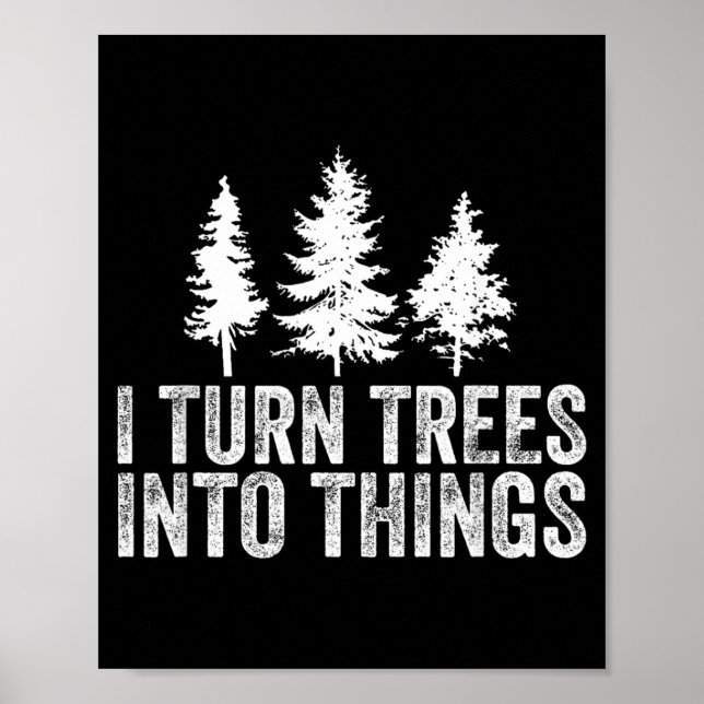 Affiche Citation drôle Transforme les arbres en objets de  (Devant)