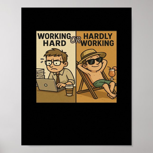 Affiche Citation Drôle Travaillant Dur Ou Travaillant Diff (Devant)