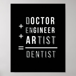 Affiche citation du médecin ingénieur artiste dentiste