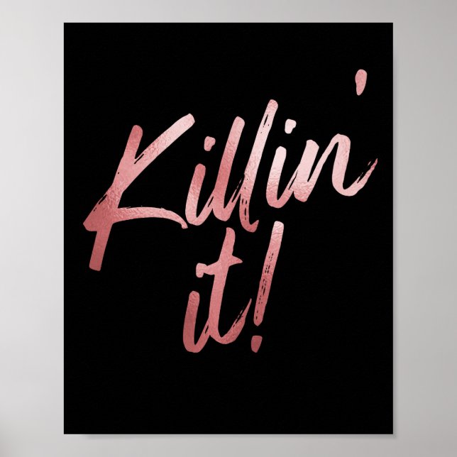 Affiche Citation en or noir et Rose Killin' It (Devant)