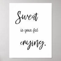 Citation Fitness, Sweat est votre graisse pleurer,