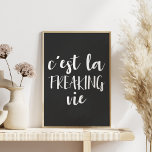 Affiche Citation française amusante en noir et blanc<br><div class="desc">Un tour humoristique sur le dicton français pour apprécier et accepter la vie comme elle est - c'est la vie frénétique - avec une esthétique minimaliste boho en noir et blanc moderne.</div>