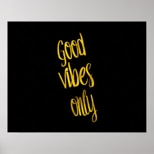 Affiche Citation Good Vibes uniquement Gold Faux Foil Vibe