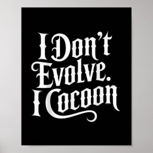 Affiche Citation gothique amusante Je n’évolue pas I Cocoo
