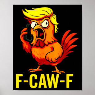 Affiche Citation humoristique de Trump appelant un poulet