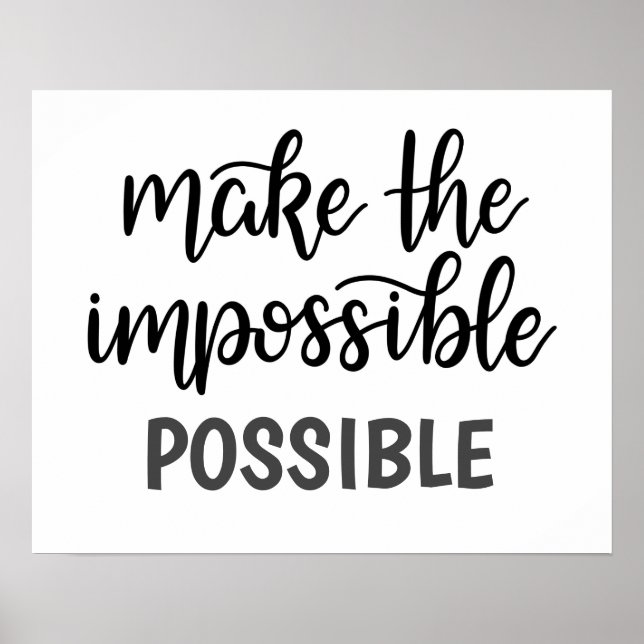 Affiche Citation inspirante rendre impossible (Devant)