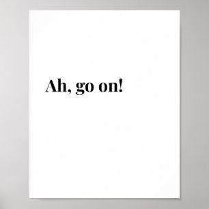 Affiche Citation Irlandaise Moderne Ah Allez ! Drôle de Ci