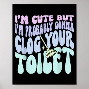 Affiche Citation Je Suis Mignon Mais Je Vais Boucher Vos T