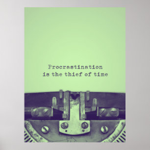 Affiche Citation "La procrastination est le voleur de temp