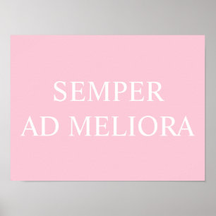 Affiche Citation latine Semper Ad Meliora Rose
