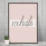 Affiche Citation moderne Pastel Pink Inhale Exhale<br><div class="desc">Citation moderne Pastel Pink Inhale Exhale</div>