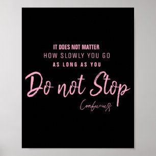 Affiche Citation motivante de Confucius Black Nk N'arrêtez